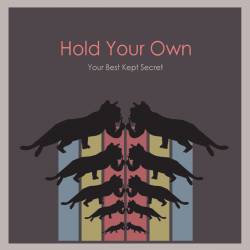 Hold Your Own (USA) : Your Best Kept Secret